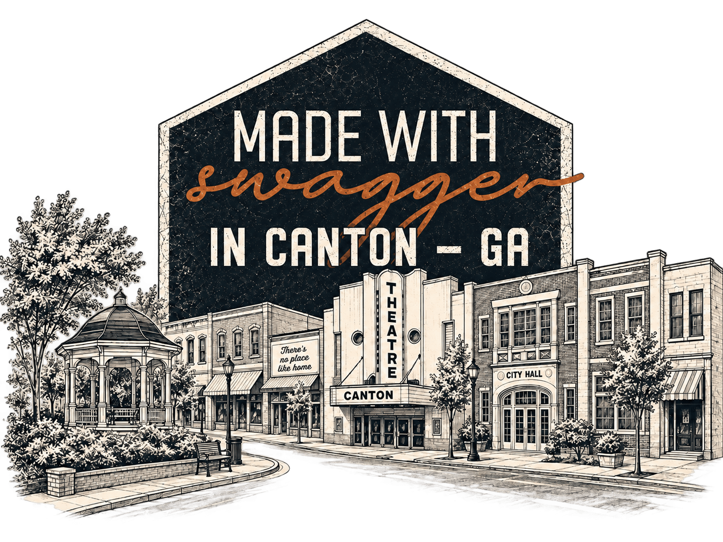 Made with swagger in Canton, Georgia